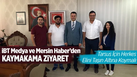 İBT Medya Yönetimi ve Mersin Haberden Kaymakam Otcu'ya Ziyaret