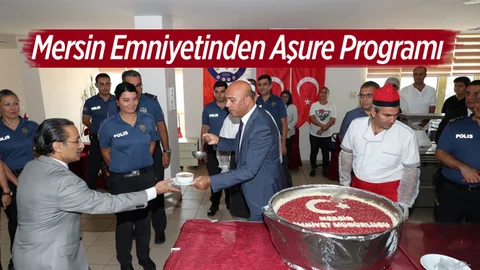 Mersin İl Emniyet Müdürlüğünden Aşure Programı
