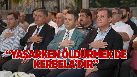 Yaşarken Öldürmek de Kerbela'dır