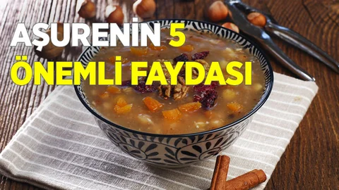 Aşurenin 5 Önemli Faydası
