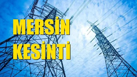 Mersin Elektrik Kesintisi 17 Eylül Salı