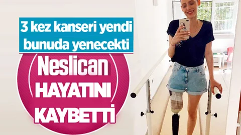 Neslican Tay Hayatını Kaybetti