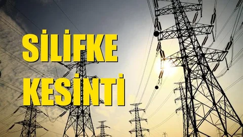 Silifke Elektrik Kesintisi 26 Eylül Perşembe