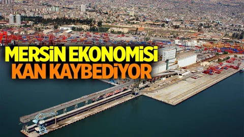 Mersin Ekonomisi Kan Kaybediyor