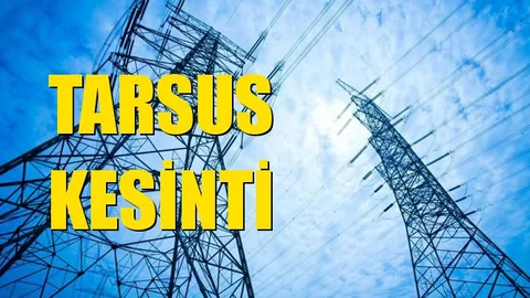 Tarsus Elektrik Kesintisi 04 Ekim Cuma