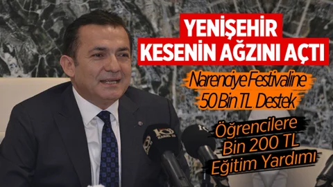 Yenişehir Belediyesi Kesenin Ağzını Açtı!