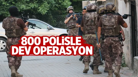 800 Polisin Katılımıyla Dev Operasyon