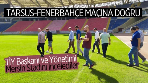 Mersin Stadı, Fenerbahçe Maçına Hazır!