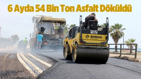 Mersin'de 6 Ayda 54.1 Bin Ton Asfalt Çalışması Yapıldı