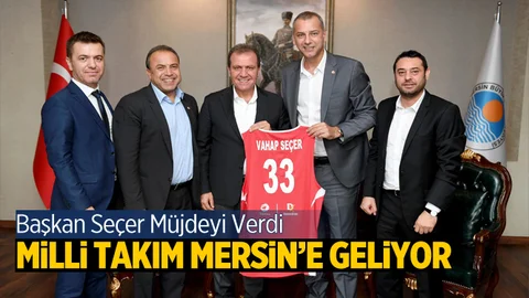 Milli Takım Mersin'e Geliyor!