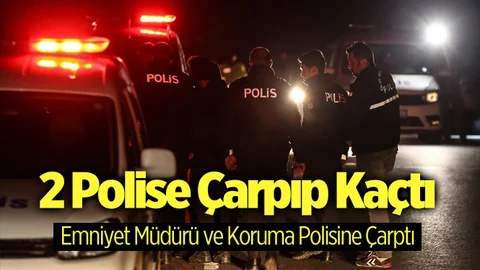 Mersin'de Dur İhtarına Uymayan Sürücü 2 Polise Çarparak Kaçtı