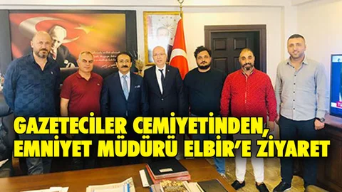 Gazeteciler Cemiyeti Yönetiminden, Emniyet Müdürü Elbir’e Ziyaret