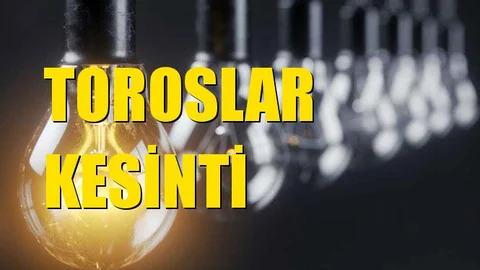 Toroslar Elektrik Kesintisi 24 Ekim Perşembe