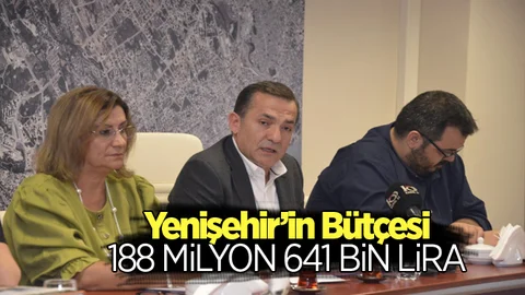 Yenişehir’in Bütçesi 188 Milyon 641 Bin Lira
