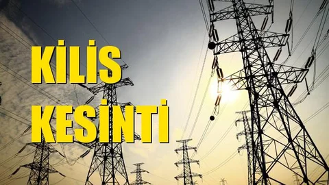 Kilis Elektrik Kesintisi 25 Ekim Cuma