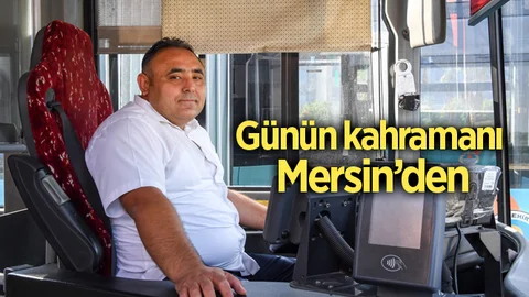 Mersin'de Kahraman Şoförden Örnek Davranış