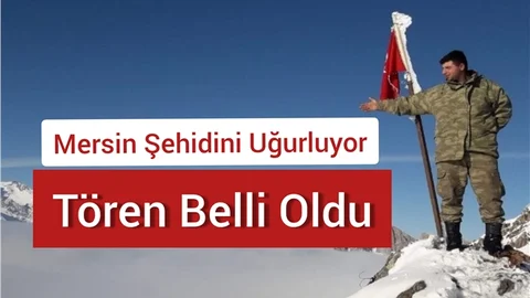 Mersinli Şehit Mustafa Korkmaz İçin Tören Düzenlenecek