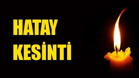 Hatay Elektrik Kesintisi 29 Ekim Salı