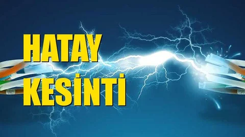Hatay Elektrik Kesintisi 04 Kasım Pazartesi