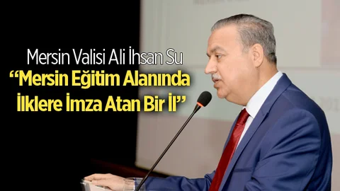 Mersin Eğitim Alanında İlklere İmza Atan Bir İl