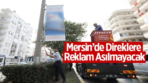 Mersin'de Elektrik Direklerine Reklam Asılamayacak