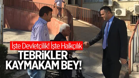 Tebrikler Kaymakam Bey!