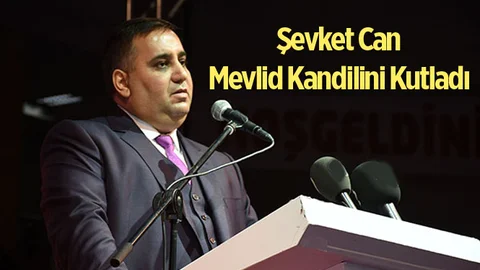 Şevket Can, İslam Aleminin ve Tarsuslu'ların Mevlid Kandilini Kutladı