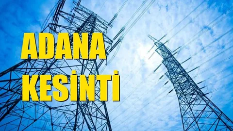 Adana Elektrik Kesintisi 11 Kasım Pazartesi