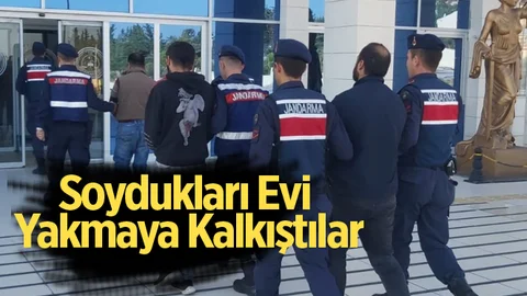 Hırsızlık Yaptıklları Evi Yakmaya Çalıştılar