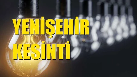Yenişehir Elektrik Kesintisi 13 Kasım Çarşamba