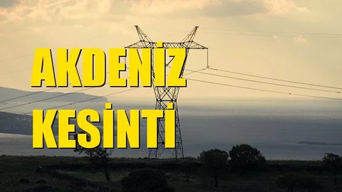 Akdeniz Elektrik Kesintisi 13 Kasım Çarşamba