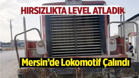 Mersin'de Lokomotif Çalındı