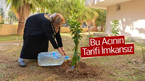 Mersin'deki Bu Acının Tarifi İmkansız