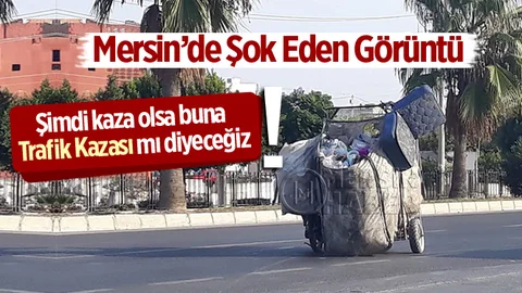Mersin'de Trafikte Şok Eden Görüntü