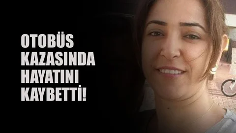 Otobüs Kazasında Birsen Karataylı İsimli Kadın Hayatını Kaybetti
