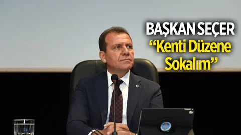 Başkan Seçer, "Yeter Ki Kenti Düzene Sokalım"