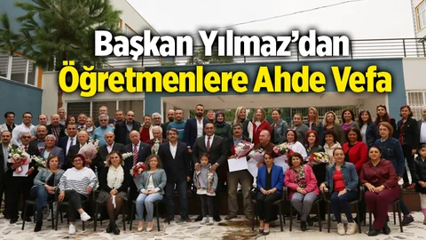 Başkan Yılmaz’dan Eski Öğretmenlerine Ahde Vefa