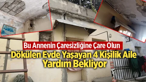 Mersin'de Bir Ailenin Çaresizliği