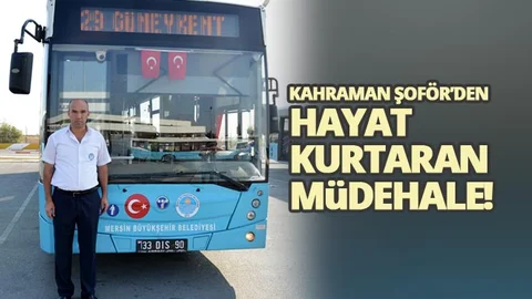 Mersin'de Kahraman Şoför!