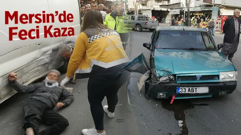 Mersin'de Feci Kaza