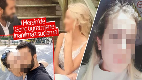 Mersin’de Genç Öğretmene İnanılmaz Suçlama