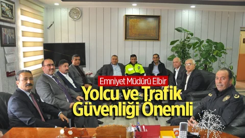 Tarsus Emniyet Müdürü Ercan Elbir: “Yolcu ve Trafik Güvenliği çok önemli”