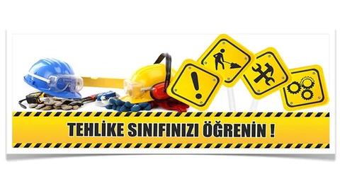 İşyeri Tehlike Sınıfları Nasıl Öğrenilir İtirazlar Nasıl Yapılacak