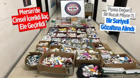 Mersin'de Cinsel İçerikli İlaç Ele Geçirildi