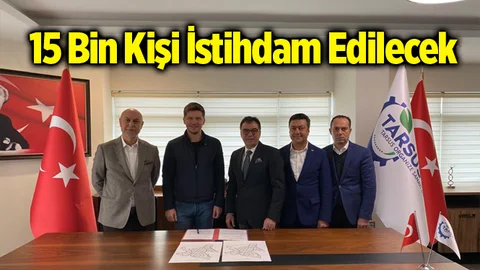 15 Bin Kişi İstihdam Edilecek