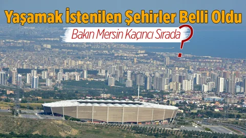 Yaşanılabilir Şehirler Listesi Açıklandı