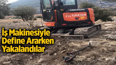 Mersin’de İş Makinesiyle Define Arayanlara Suçüstü