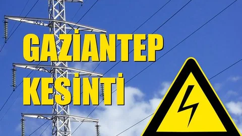 Gaziantep Elektrik Kesintisi 07 Aralık Cumartesi