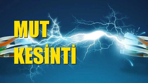 Mut Elektrik Kesintisi 11 Aralık Çarşamba