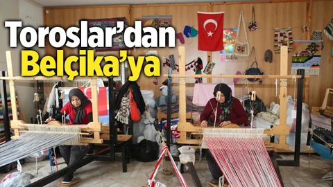 Toroslar'ın El Emeği, Belçika'ya Uzandı